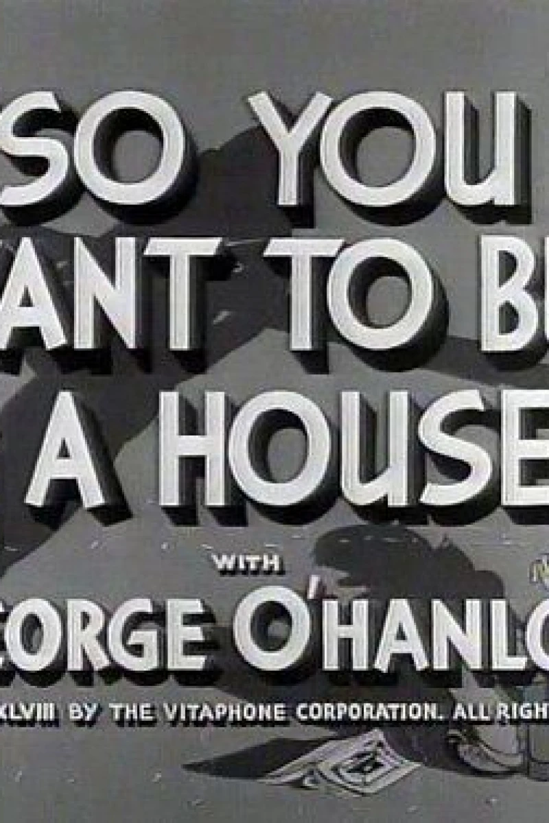 So You Want to Build a House (1948)
